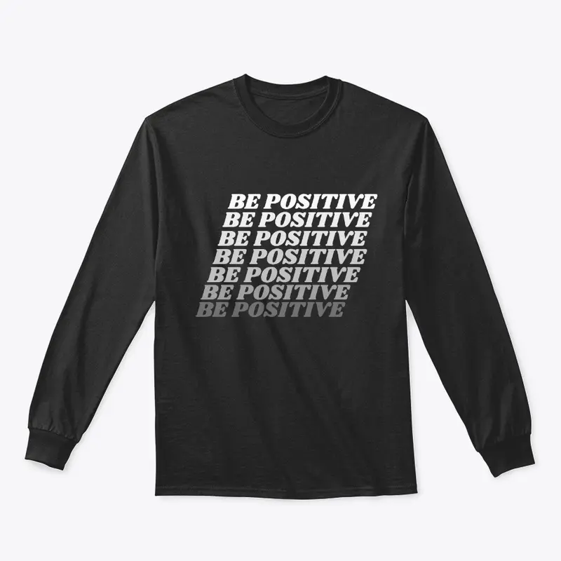 Be Positive (White)