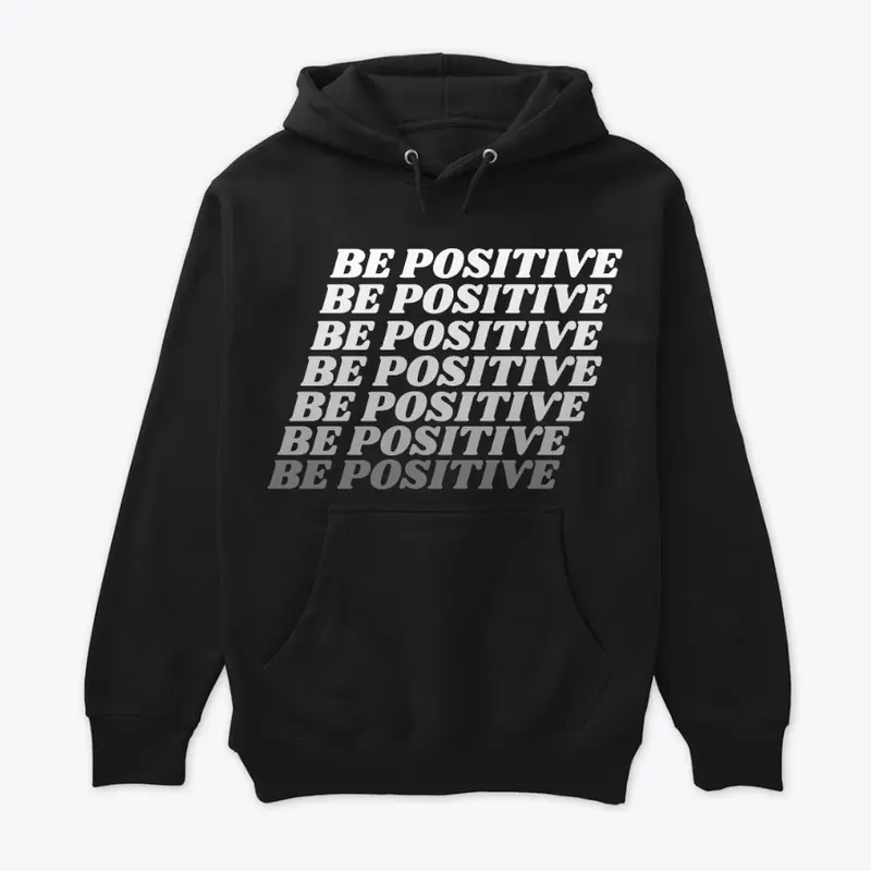 Be Positive (White)