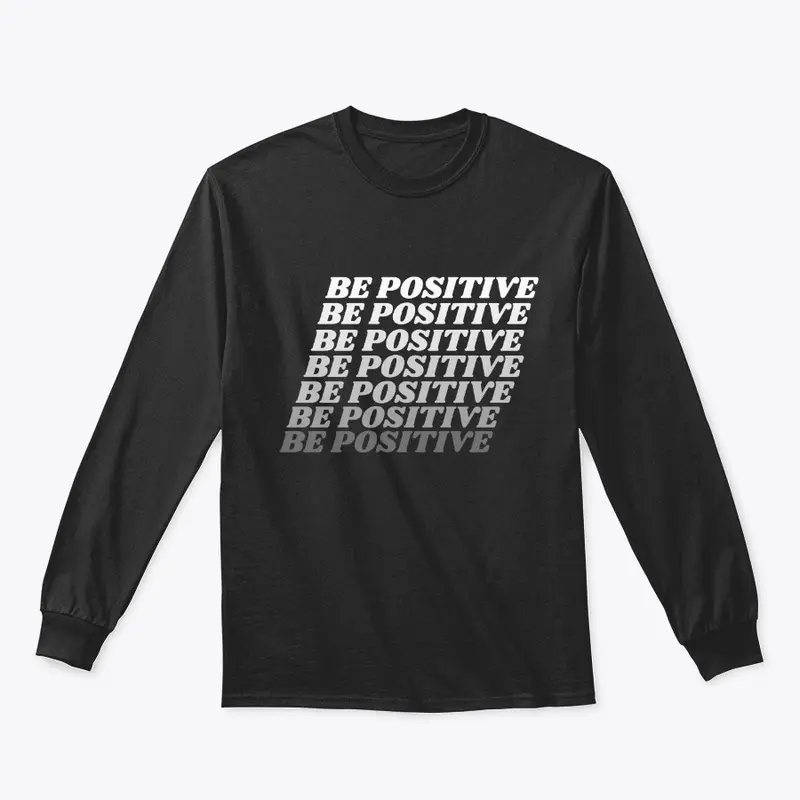 Be Positive (White)